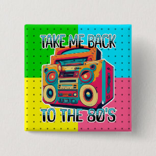 Ta mig tillbaka till 80-talet   Retro Vibe Knapp