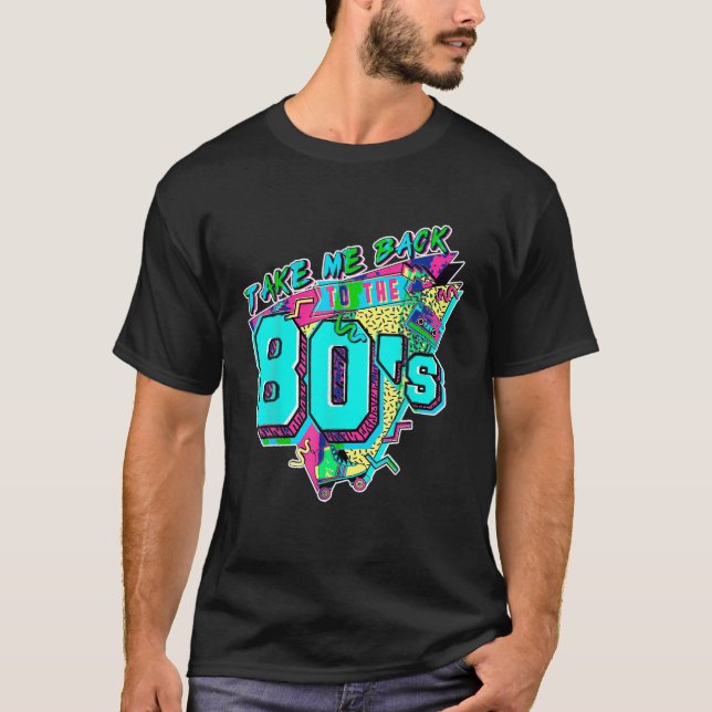 Ta mig tillbaka till 80-talets Retro Revival Vinta T Shirt (Framsida)