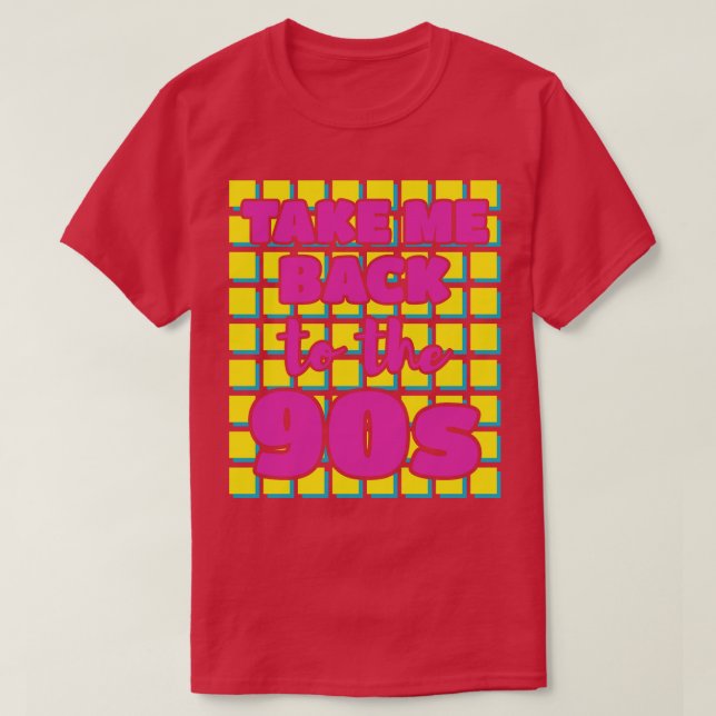 Ta mig tillbaka till 90-talet 1 t shirt (Design framsida)