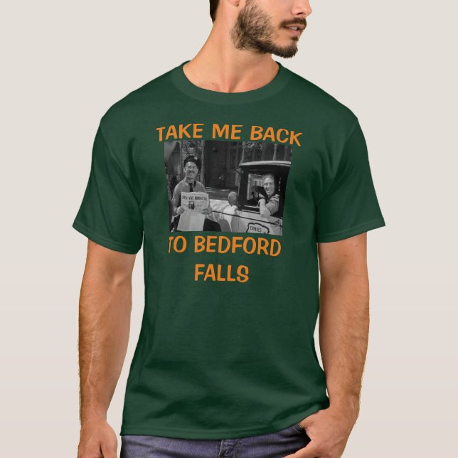 TA MIG TILLBAKA TILL BEDFORD FALLS T SHIRT (Framsida)