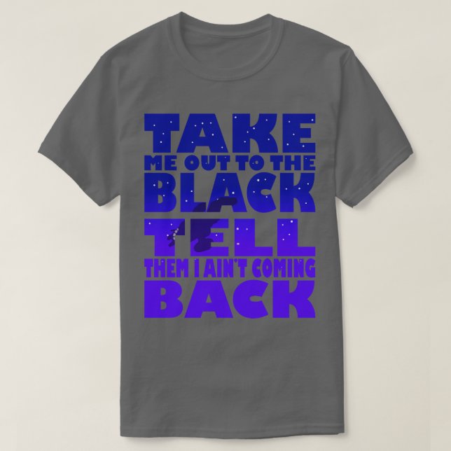 Ta mig ut till svartvinnet t shirt (Design framsida)