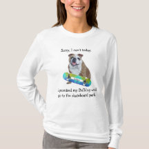 Ta min bulldog till SkateBoard Park T-Shirt
