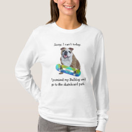 Ta min bulldog till SkateBoard Park T-Shirt
