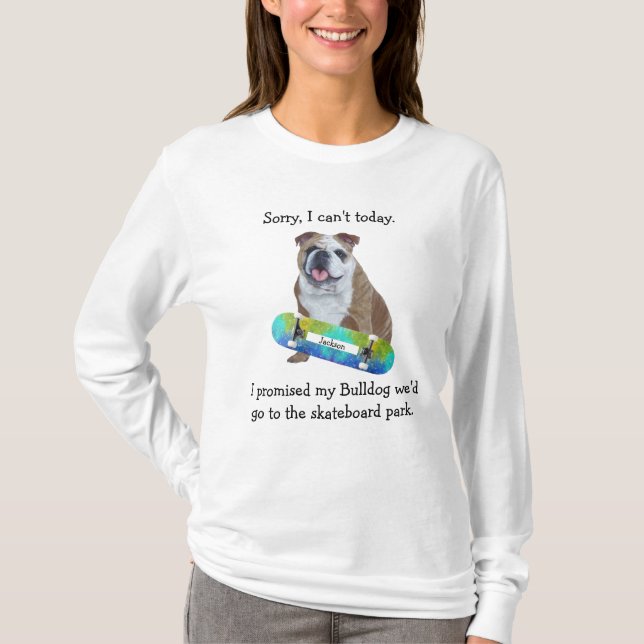 Ta min bulldog till SkateBoard Park T-Shirt (Framsida)