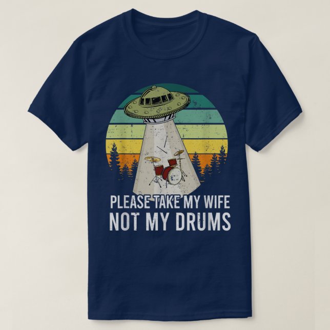 Ta min fru inte min Drummer Drum Musi T Shirt (Design framsida)