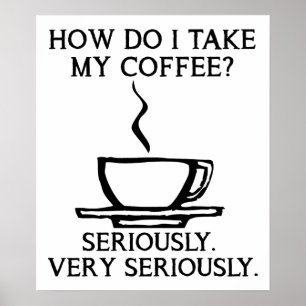 Ta Min Kaffe På Allvar Rolig Affisch