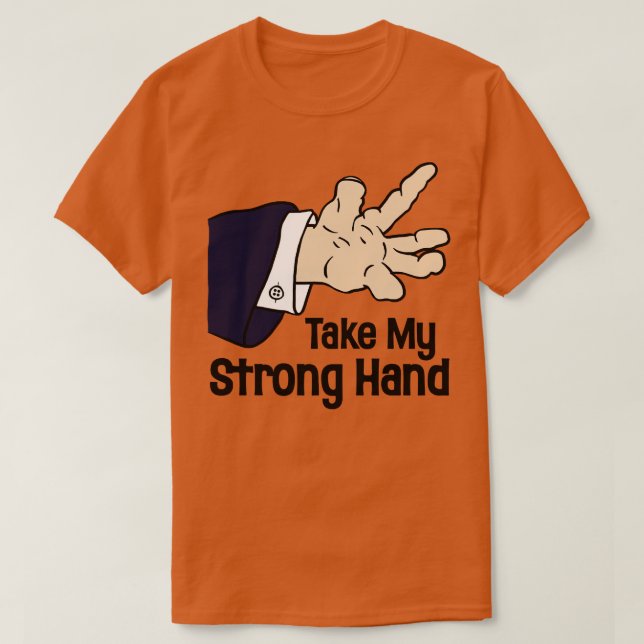 Ta min starka hand t shirt (Design framsida)