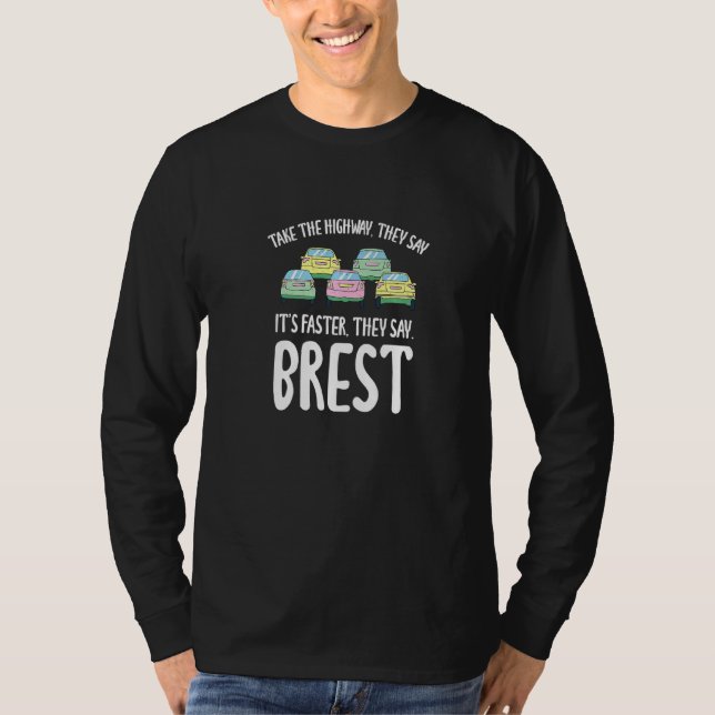 Ta motorvägen Brest Traffic Frankrike Rush Hour Dr T Shirt (Framsida)
