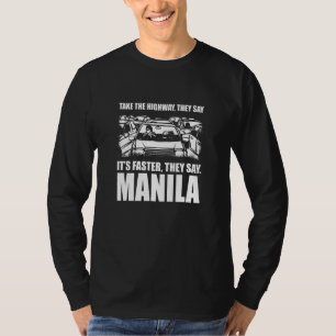 Ta motorvägen Manila Traffic Filippinerna Rush H T Shirt