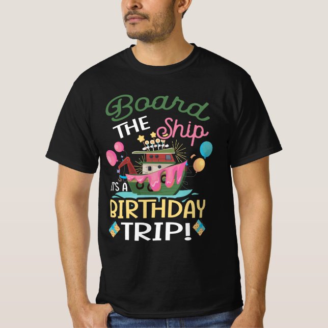 Ta ombord Frakten Det_s a Birthday Resa Cruise Res T Shirt (Framsida)
