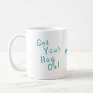 Ta på dig din hag! Från Hags med Nags. Kaffemugg