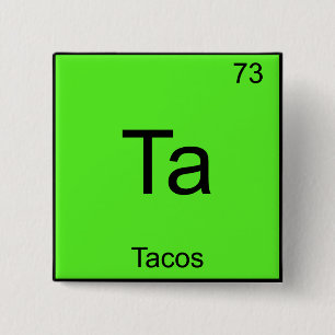 Ta - Tacos Funny Chemistry Inslag Symbol T-Shirt Knapp
