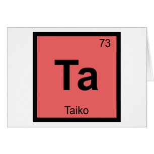 Ta - Taiko Musik Kemi Periodiska Systemets Symbol Hälsningskort
