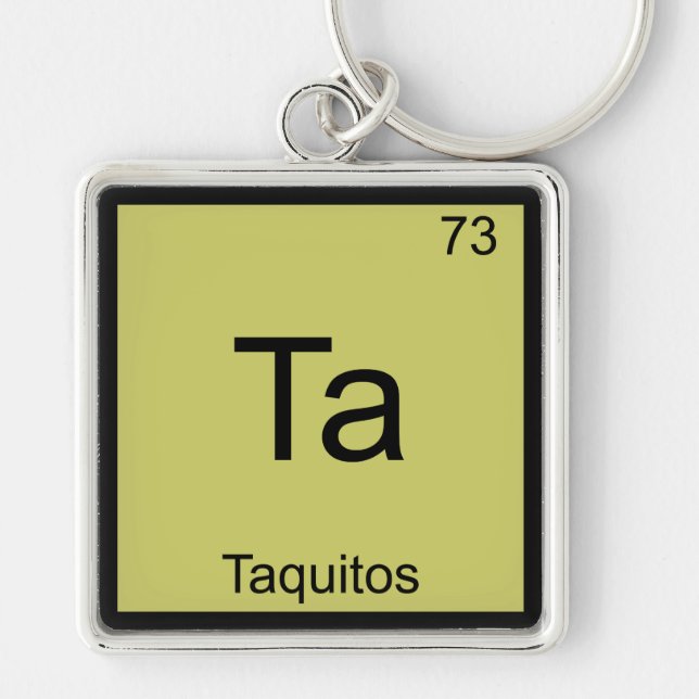 Ta - Taquitos Rolig kemi elementsymbol T-shirt Fyrkantig Silverfärgad Nyckelring (Framsidan)