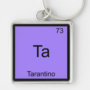 Ta - Tarantino Rolig Kemiskt Element Symbol T-shir Fyrkantig Silverfärgad Nyckelring