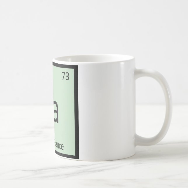 Ta - Tartsauce Kemi Periodiska Systemet Symbol Kaffemugg (Höger)