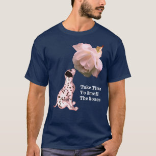 Ta tid för att ringa Rosor Puppy Ro inspiration T Shirt