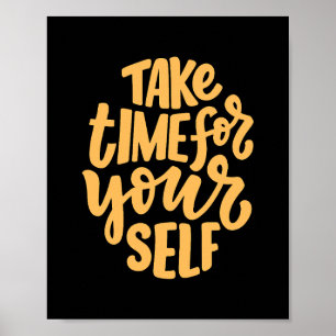 Ta tid för din egen inspiration poster