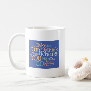 "Ta tid" inspirerande Kaffemugg