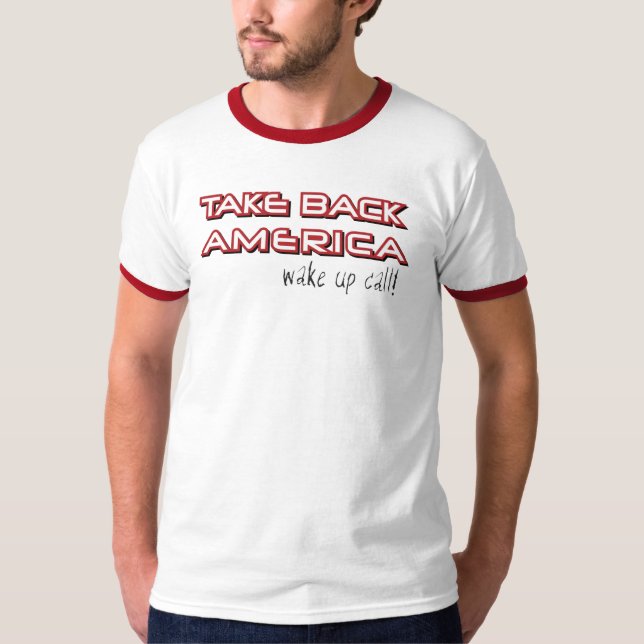 Ta tillbaka Amerika T Shirt (Framsida)