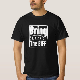 ta tillbaka biff t shirt