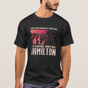 Ta trafikvolymen på motorvägen Hamilton Humor Kana T Shirt