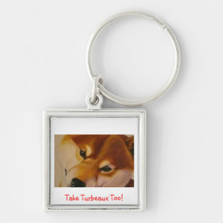Ta Turbeaux för! Keychain Fyrkantig Silverfärgad Nyckelring