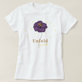 Ta upp din ljusa Blommigt Line Art - Fet konfidens T Shirt