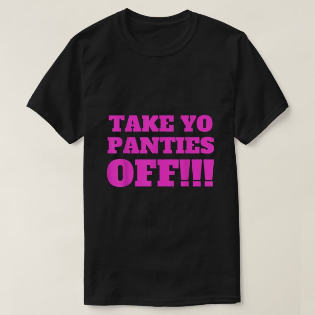 TA YO PANTIES AV LUNT Shirt 779 T Shirt (Design framsida)