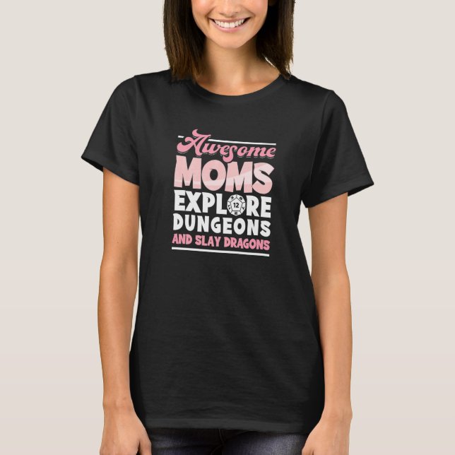 Tabeletop Mamma Explore Dungeons Slay Dragons RPG  T Shirt (Framsida)