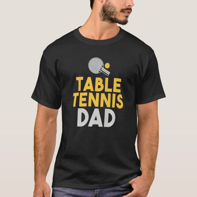 Table Tennis Dad   T Shirt (Framsida)