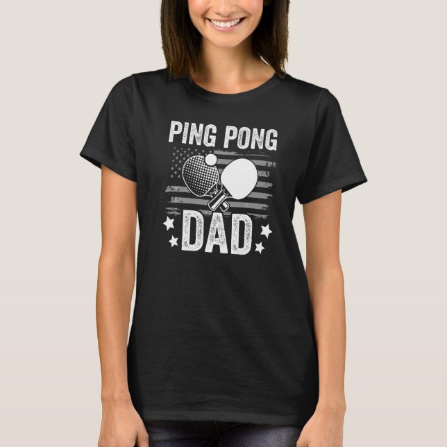 Table tennis player father ping pong dad funny tab t shirt (Framsida)