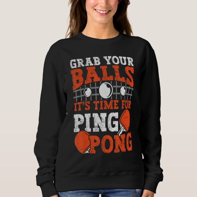 Table tennis player Grab Your Balls funny table te T Shirt (Framsida)