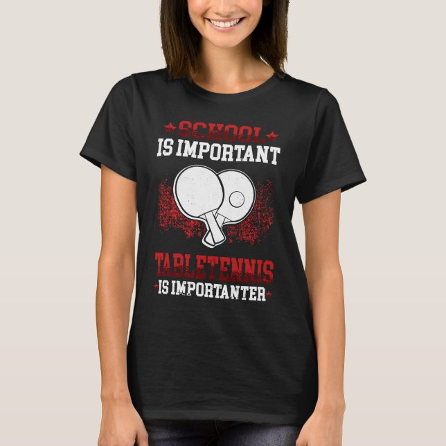 Tabletennis är importanter Young Bord Tennis Play T Shirt (Framsida)