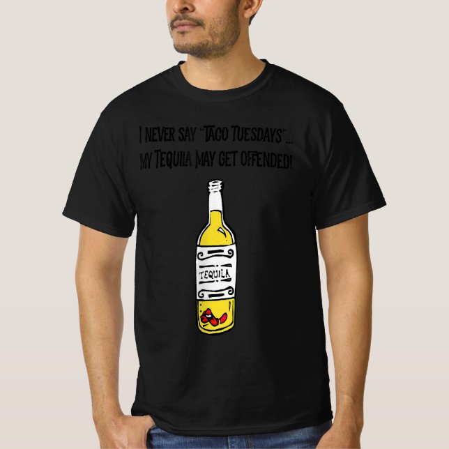 Tacho tisdays Offend My Tequila Funny T-Shirt (Framsida)