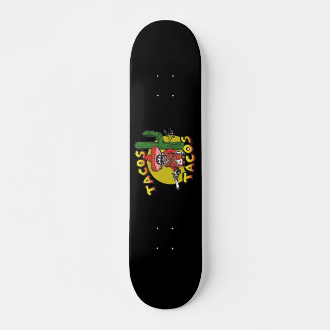 Tacis Tacos Skateboard (Framsida)