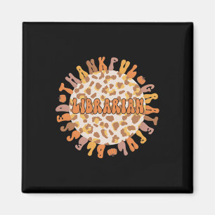 Tack, bibliotekarie Thanksgiving Bibliotek Worker Magnet