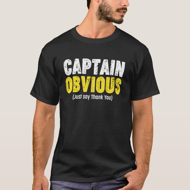 Tack Captain Obvious T Shirt (Framsida)