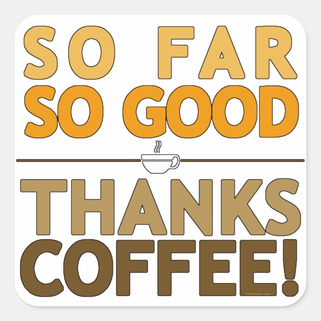 Tack Coffee Fyrkantigt Klistermärke (Framsida)