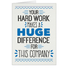 Tack din hårt arbete gör enorm skillnad hälsningskort