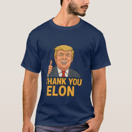 Tack Elon - Lustigt Trump Meme T-Shirt
