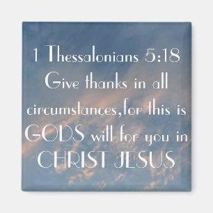 Tack för 1 Thessalonians 5:18ge Magnet