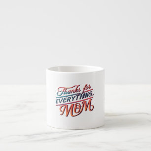Tack för allt, Mamma" Espresso Mugg Espressomugg