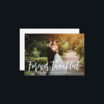 Tack för alltid rustic script bröllop tack<br><div class="desc">En vacker bild av det nygifta paret med trendig text. Brudens och brudgummens bild och bakgrundsfärg och text kan anpassas. Lägg till ett personligt tackmeddelande och ladda upp din egen bild.</div>