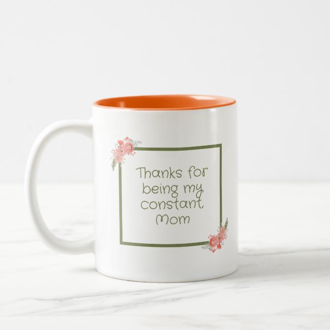 Tack för att du är min konstant, Mamma Två-Tonad Mugg (Vänster)