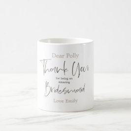Tack för att du är mitt Bridesmaid Snyggt Script Kaffemugg