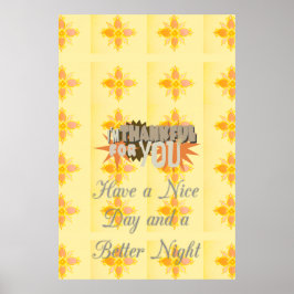 Tack för att du har en trevlig dag och en bättre n poster