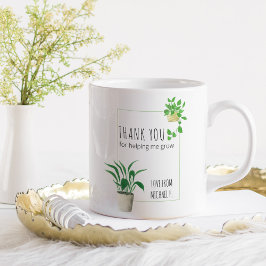 Tack för att du hjälpte mig odla krukväxter Lärare Kaffemugg