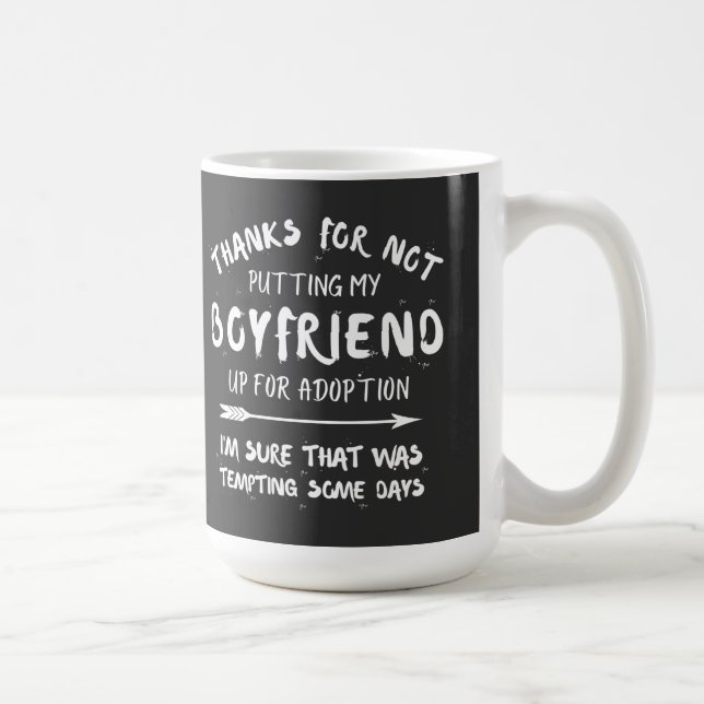 tack för att du inte satte min pojkvän till adopti kaffemugg (Höger)
