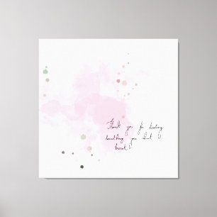 Tack för att du läkte något du inte bröt canvastryck